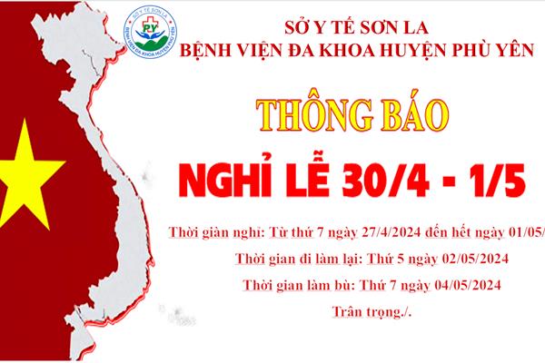 THÔNG BÁO NGHỈ LỄ 30/4 VÀ 01/04/2024 CỦA BỆNH VIỆN ĐA KHOA HUYỆN PHÙ YÊN